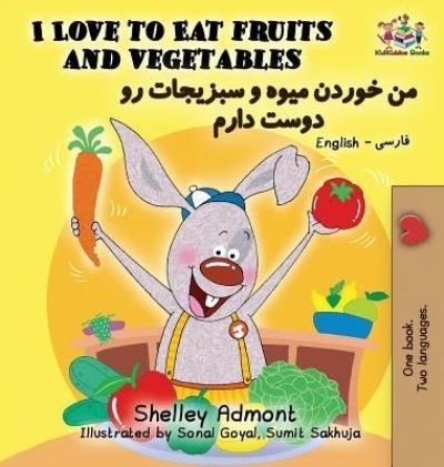 Cover for Shelley Admont · I Love to Eat Fruits and Vegetables (Hardcover Book) (2019)