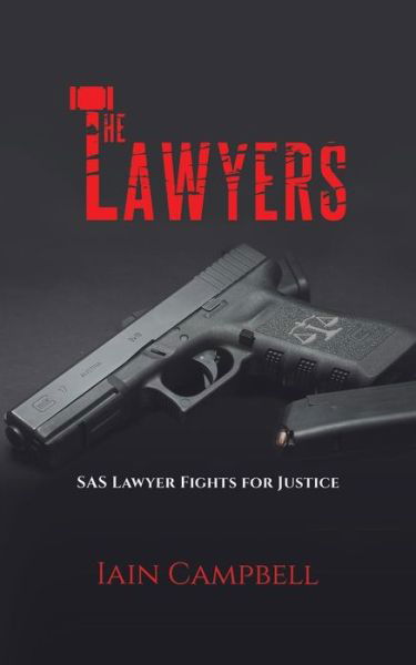 Cover for Iain Campbell · The Lawyers: SAS Lawyer Fights for Justice (Paperback Book) (2019)