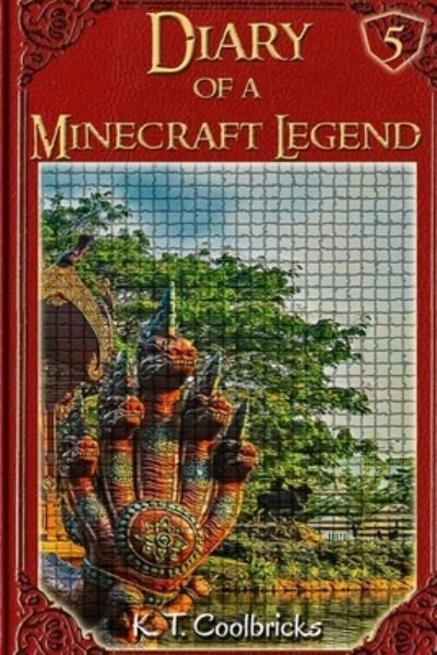 Cover for K T Coolbricks · Diary of a Minecraft Legend (Pocketbok) (2016)