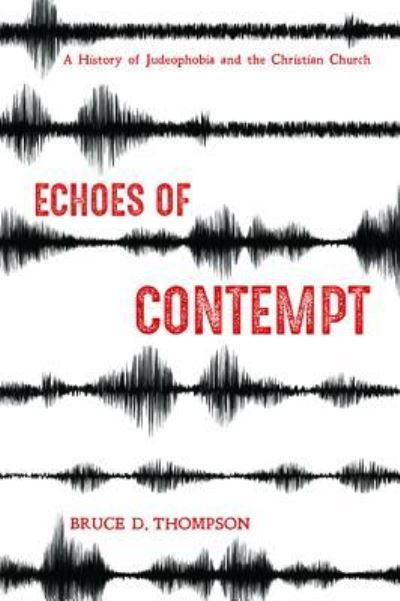 Cover for Bruce D Thompson · Echoes of Contempt (Paperback Book) (2018)