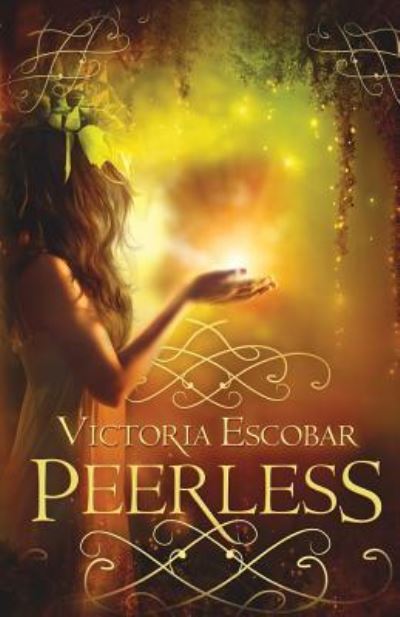Cover for Victoria Escobar · Peerless (Paperback Book) (2016)