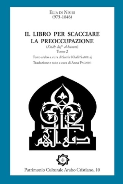 Cover for Elia di Nisibi · Il libro per scacciare la preoccupazione (Paperback Book) (2016)