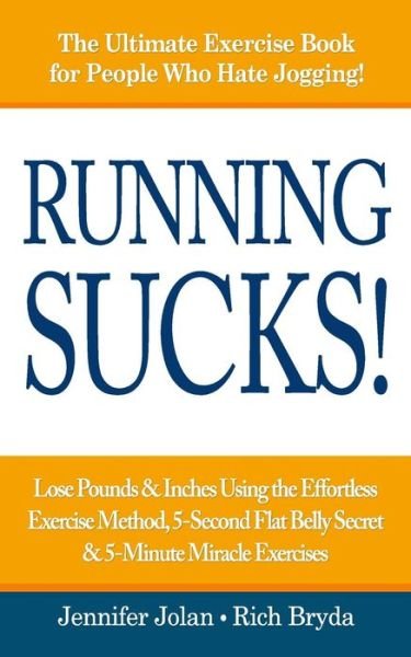 Jennifer Jolan · Running Sucks (Paperback Book) (2016)