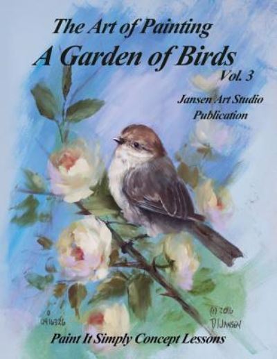 Cover for Jansen Art Studio · A Garden of Birds Volume 3 (Paperback Book) (2016)