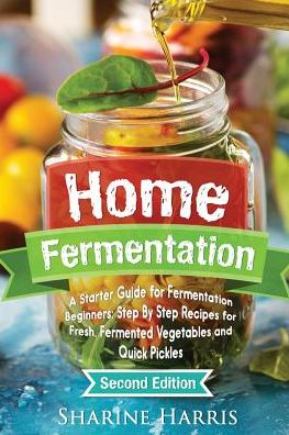 Sharine Harris · Home Fermentation (Paperback Book) (2016)