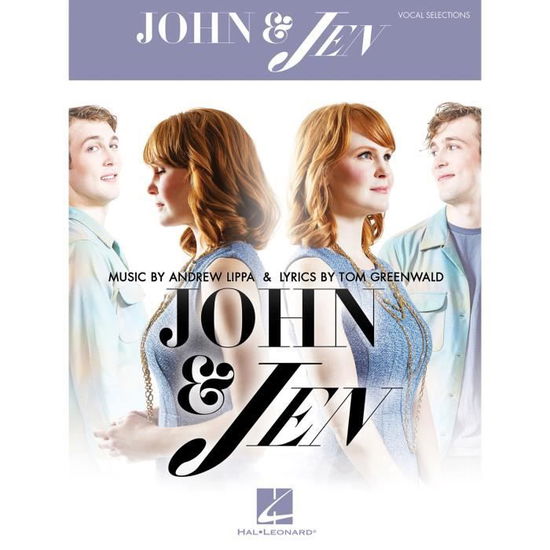 John & Jen vocal selections - Andrew Lippa - Książki -  - 9781540012098 - 1 września 2017