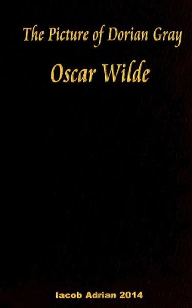Cover for Iacob Adrian · The Picture of Dorian Gray Oscar Wilde (Taschenbuch) (2016)