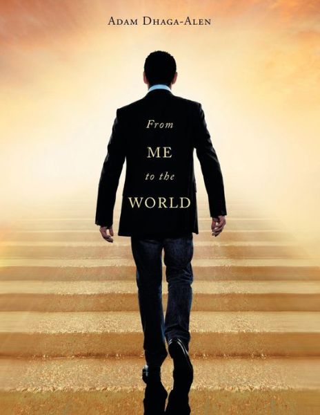 Cover for Adam Dhaga-Alen · From Me to the World (Paperback Book) (2018)