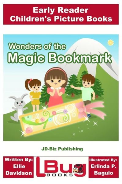 Cover for Ellie Davidson · Wonders of the Magic Bookmark - Early Reader - Children's Picture Books (Paperback Book) (2017)