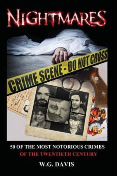 Nightmares - W G Davis - Books - Createspace Independent Publishing Platf - 9781545385098 - April 14, 2017