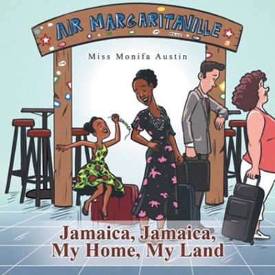 Cover for Monifa Austin · My Land Jamica, Jamaica, My Home (Paperback Book) (2018)