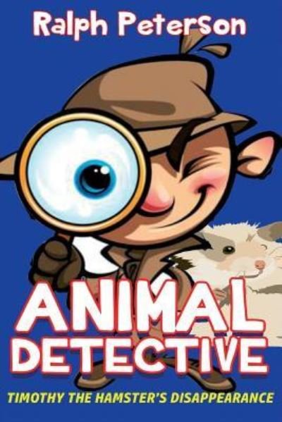 Cover for Ralph Peterson · Animal Detective (Paperback Bog) (2017)