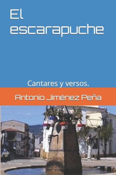 Cover for Antonio Jimenez Peña · El escarapuche (Paperback Book) (2017)