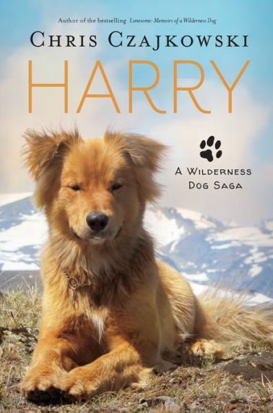 Cover for Chris Czajkowski · Harry: A Wilderness Dog Saga (Paperback Book) (2018)