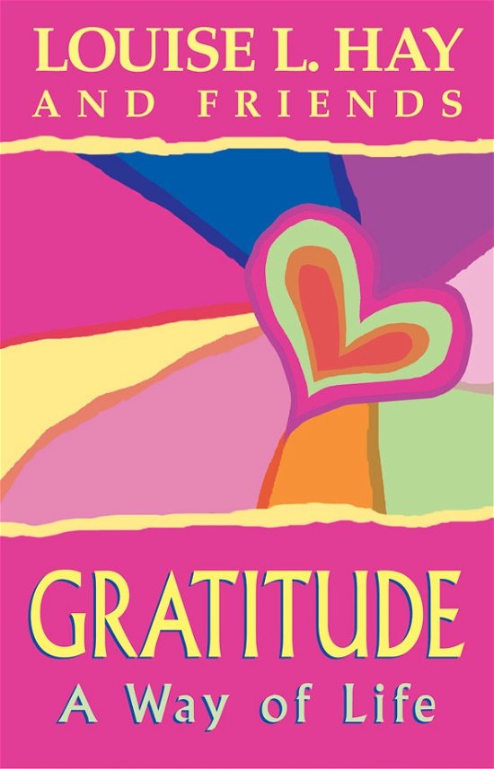 Gratitude: A Way of Life - Louise Hay - Books - Hay House Inc - 9781561703098 - October 1, 1996