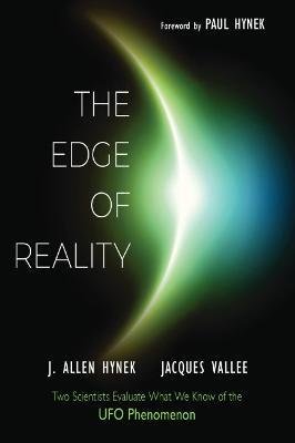 Cover for Hynek, J. Allen (J. Allen Hynek) · The Edge of Reality: Two Scientists Evaluate What We Know of the UFO Phenomenon (Pocketbok) (2024)