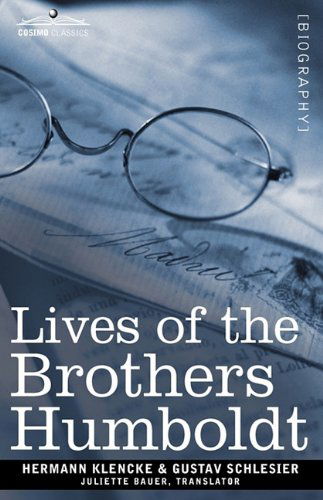 Cover for Gustav Schlesier · Lives of the Brothers Humboldt: Alexander and William (Paperback Book) (2009)