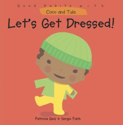 Cover for Patricia Geis · Let's get dressed! (Book) [North American edition] (2009)