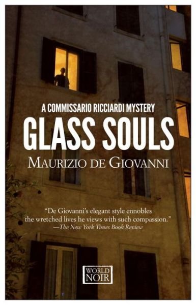 Cover for Maurizio Giovanni · Glass Souls: Moths for Commissario Ricciardi - Commissario Ricciardi (Paperback Book) (2017)