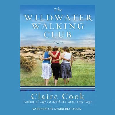 Cover for Claire Cook · The Wildwater Walking Club (CD) (2009)