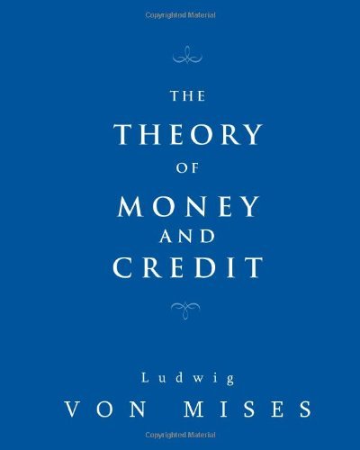 Cover for Ludwig Von Mises · The Theory of Money and Credit (Paperback Bog) (2011)