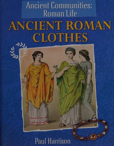 Cover for Paul Harrison · Ancient Roman clothes (Bok) (2010)