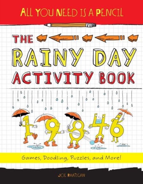 Cover for Joe Rhatigan · All You Need Is a Pencil: The Rainy Day Activity Book: Games, Doodling, Puzzles, and More! - All You Need Is a Pencil (Paperback Book) (2014)