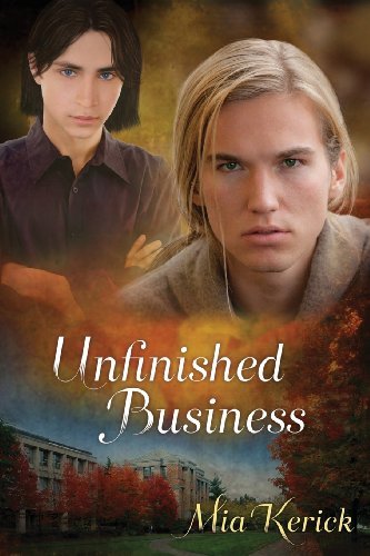 Cover for Mia Kerick · Unfinished Business - Beggars and Choosers and Unfinished Business (Paperback Book) [New edition] (2013)