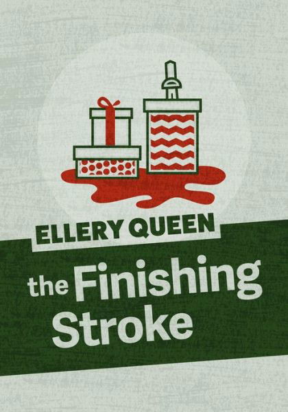 Cover for Ellery Queen · The Finishing Stroke (Paperback Book) (2019)