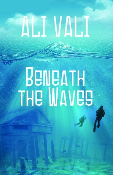 Cover for Ali Vali · Beneath the Waves (Paperback Book) (2016)