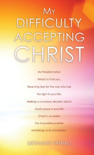 Cover for Deyanath Yathali · My Difficulty Accepting Christ (Innbunden bok) (2013)