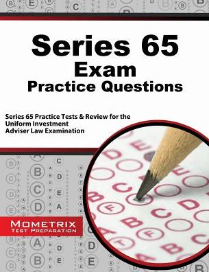 Cover for Series 65 Exam Secrets Test Prep Team · Series 65 Exam Practice Questions: Series 65 Practice Tests &amp; Review for the Uniform Investment Adviser Law Examination (Paperback Book) (2014)