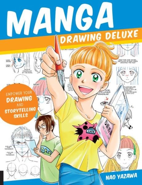 Cover for Nao Yazawa · Manga Drawing Deluxe: Empower Your Drawing and Storytelling Skills (Paperback Book) (2020)