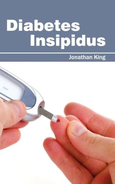 Cover for Jonathan King · Diabetes Insipidus (Hardcover Book) (2015)