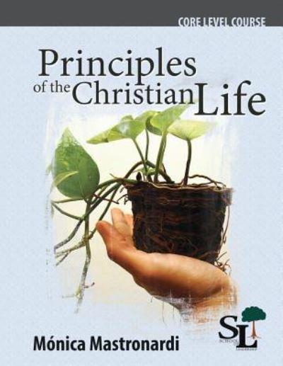 Cover for Monica Mastronardi De Fernandez · Principles of the Christian Life (Paperback Book) (2017)