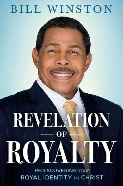 Cover for Bill Winston · Revelation of Royalty (Bok) (2021)