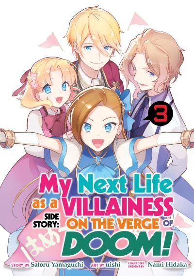 Cover for Satoru Yamaguchi · My Next Life as a Villainess Side Story: On the Verge of Doom! (Manga) Vol. 3 - My Next Life as a Villainess Side Story: On the Verge of Doom! (Manga) (Taschenbuch) (2022)