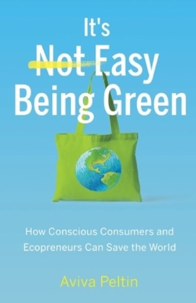 Cover for Aviva Peltin · It's Easy Being Green (Paperback Book) (2019)