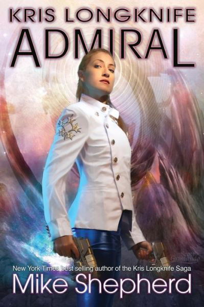 Cover for Mike Shepherd · Kris Longknife Admiral (Pocketbok) (2017)