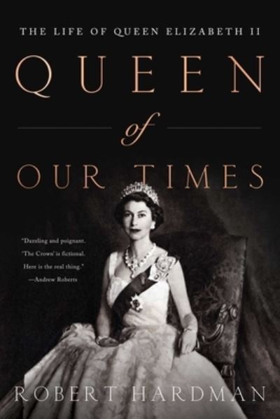 Cover for Robert Hardman · Queen of Our Times (Hardcover Book) (2022)