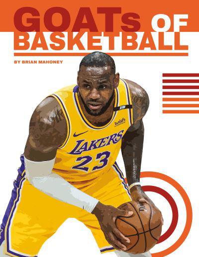 Cover for Brian Mahoney · GOATs of Basketball - Sports GOATs: The Greatest of All Time (Paperback Book) (2022)