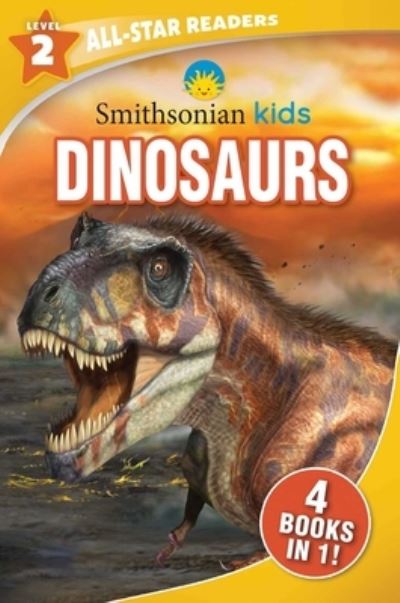 Cover for Editors of Silver Dolphin Books · Smithsonian Kids All-Star Readers: Dinosaurs Level 2 (Paperback Book) (2021)