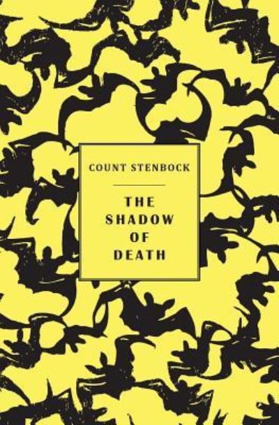 The shadow of death - Count Stenbock - Books - Snuggly Books - 9781645250098 - July 24, 2019