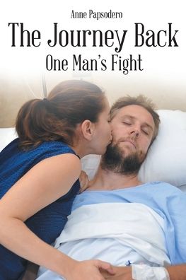 Cover for Anne Papsodero · The Journey Back, One Man's Fight (Paperback Book) (2020)