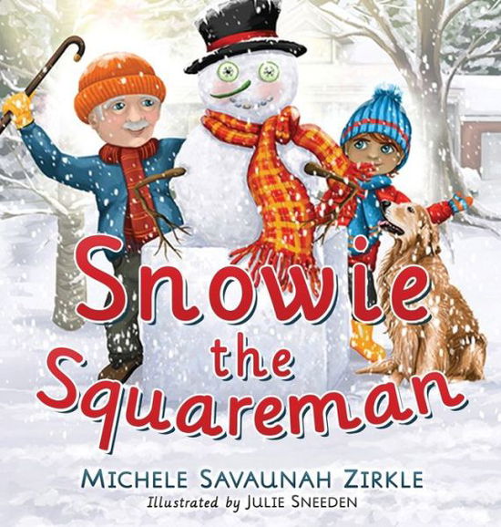 Cover for Michele Savaunah Zirkle · Snowie the Squareman (Book) (2022)