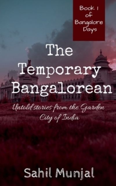 Cover for Sahil Munjal · Temporary Bangalorean (Book) (2020)