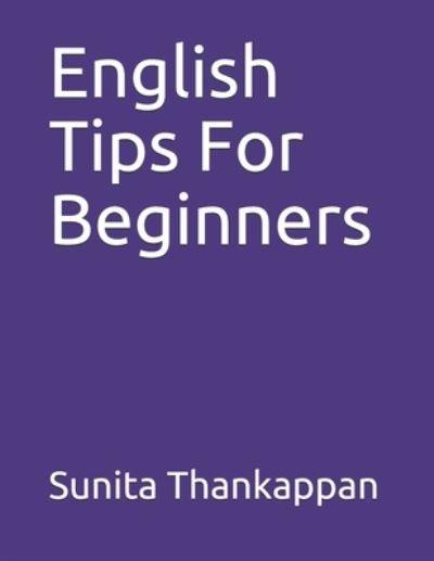 Cover for Sunita Thankappan · English Tips For Beginners (Paperback Book) (2019)