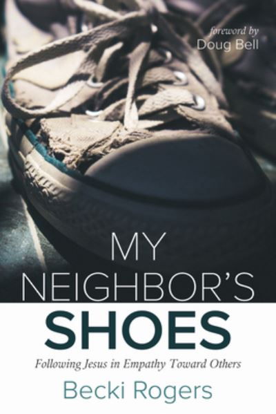 Cover for Becki Rogers · My Neighbor's Shoes (Book) (2023)