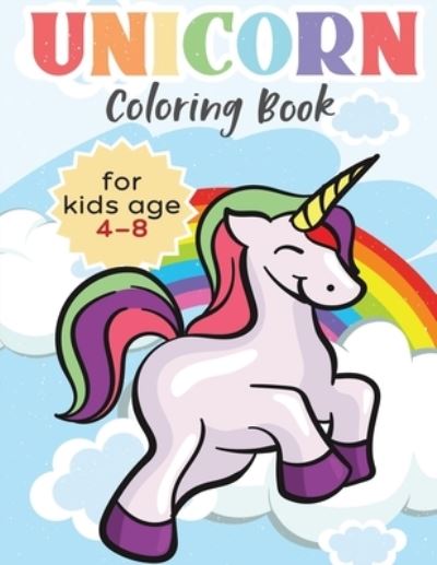 Cover for Happy Kidz Co · Unicorn Coloring Book For Kids Ages 4 - 8 (Paperback Book) (2019)