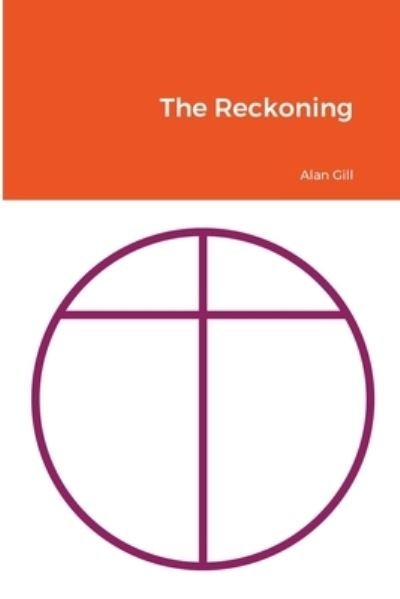 Cover for Alan Gill · The Reckoning (Paperback Book) (2022)